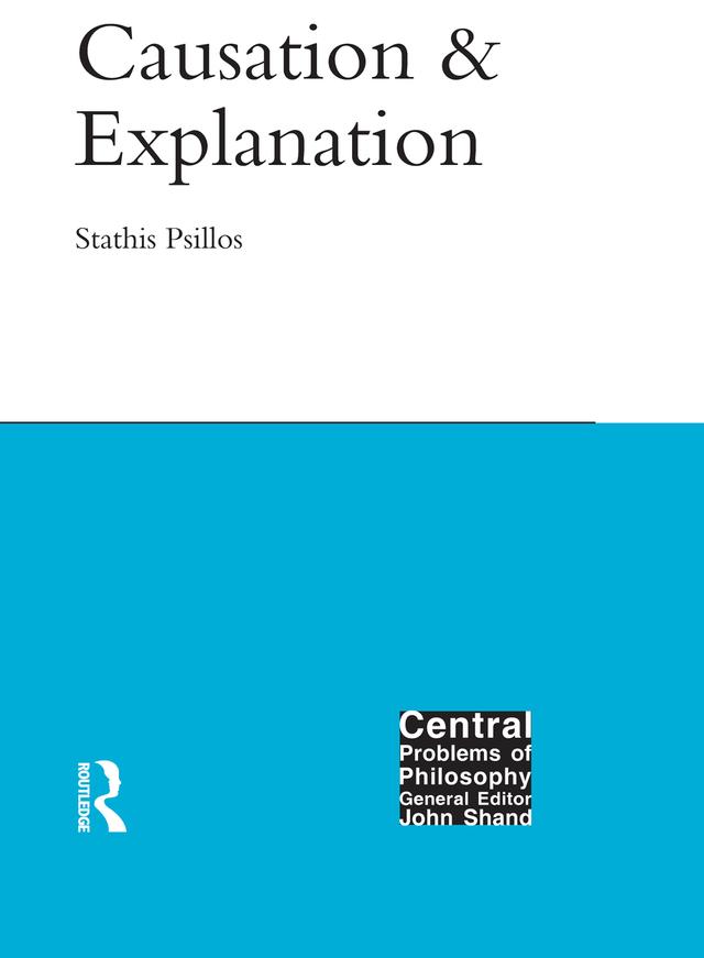 Causation and Explanation by Stathis Psillos