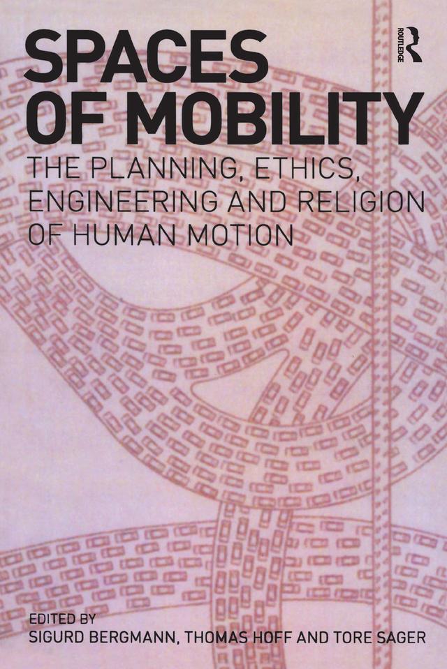 Spaces of Mobility by Sigurd Bergmann, Thomas A. Hoff, Tore Sager