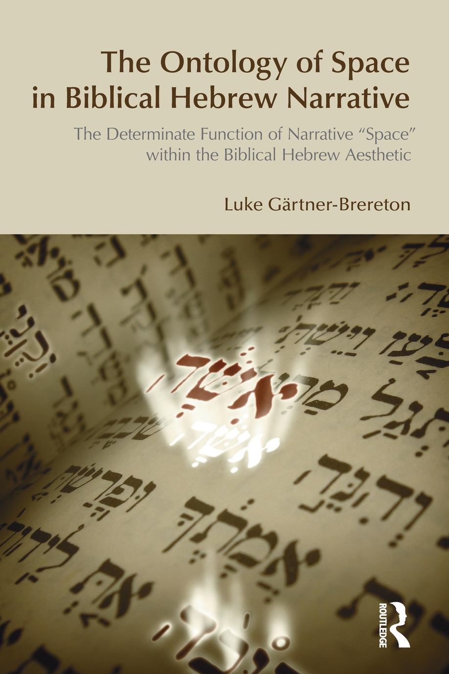 The Ontology of Space in Biblical Hebrew Narrative