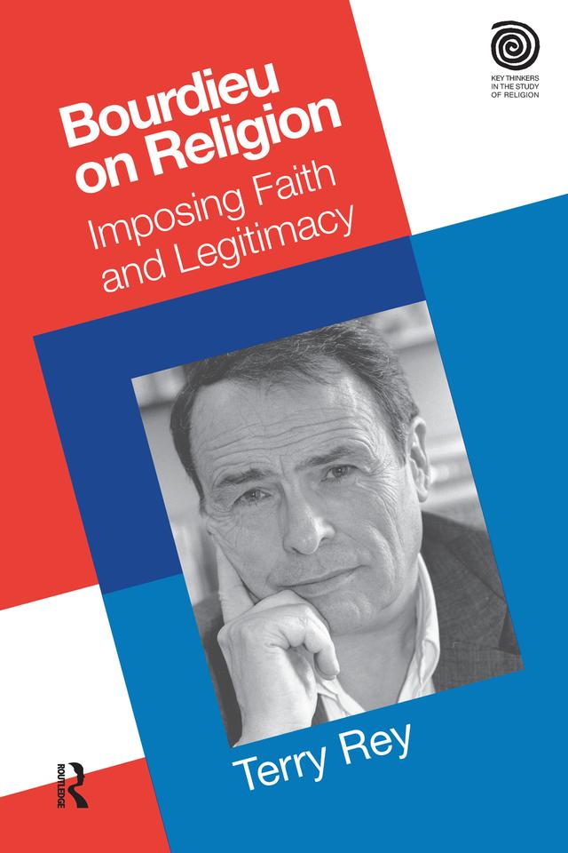Bourdieu on Religion by Terry Rey