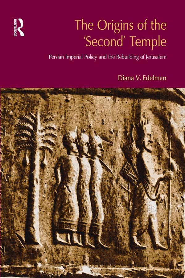 The Origins of the Second Temple by Diana Vikander Edelman
