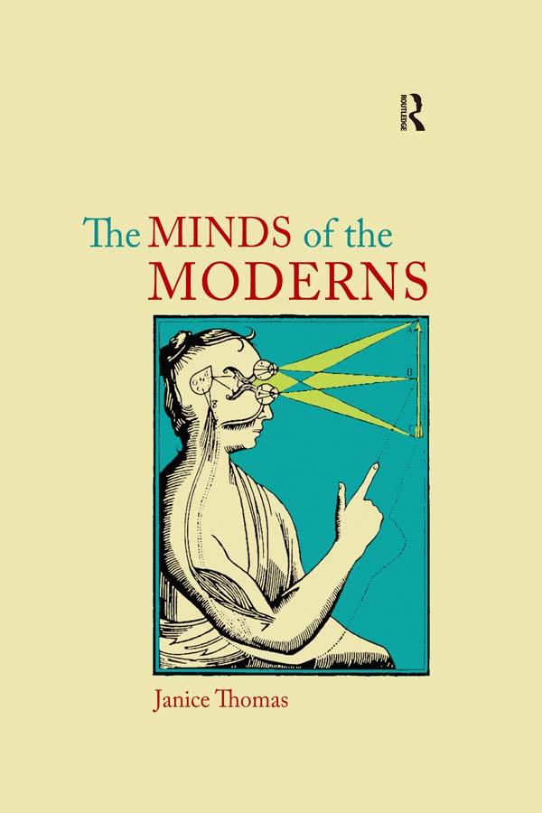 The Minds of the Moderns by Janice Thomas
