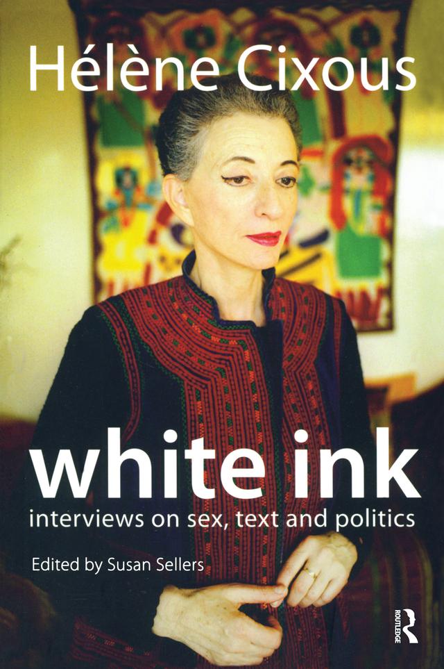 White Ink by Helene Cixous, Susan Sellers