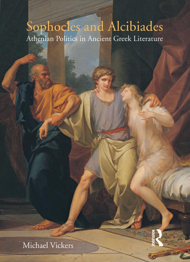 Sophocles and Alcibiades by Michael Vickers