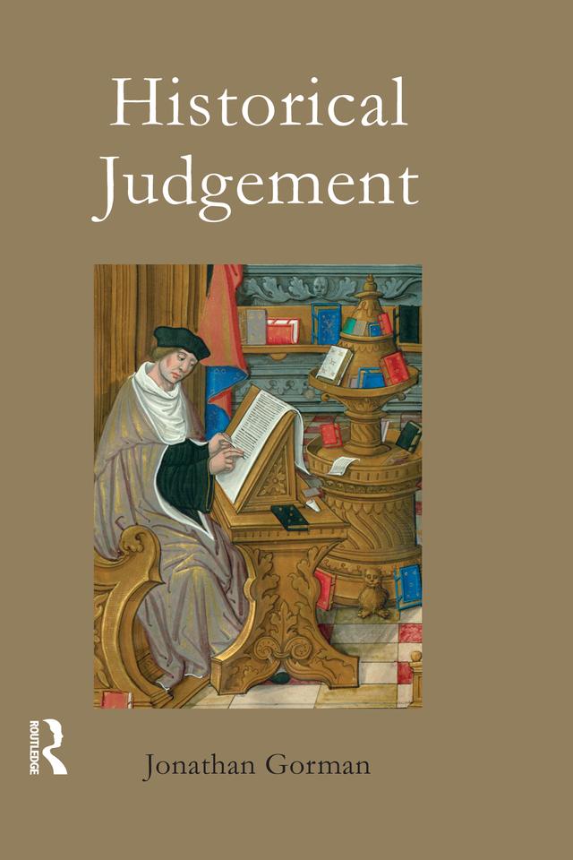 Historical Judgement by Jonathan Gorman