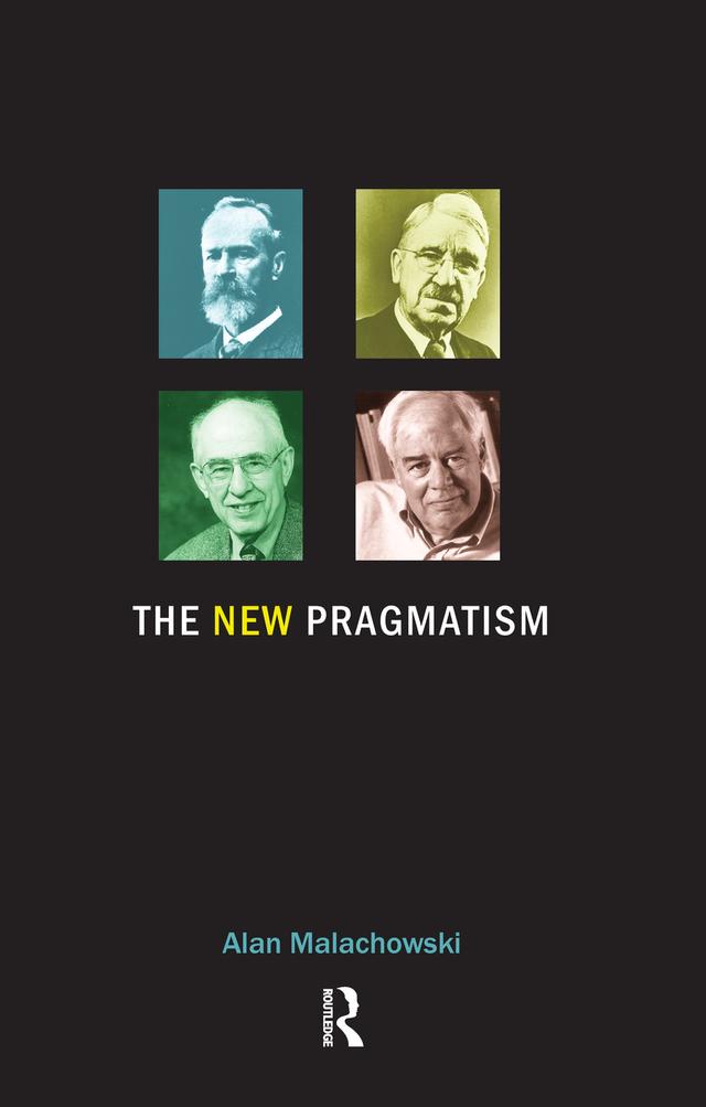 The New Pragmatism by Alan Malachowski