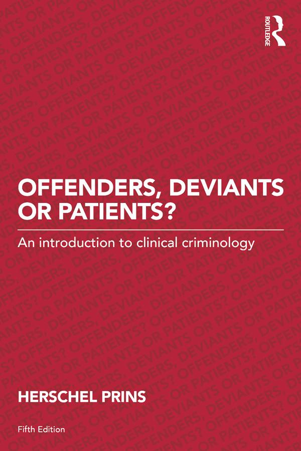 Offenders, Deviants or Patients? by Herschel Prins