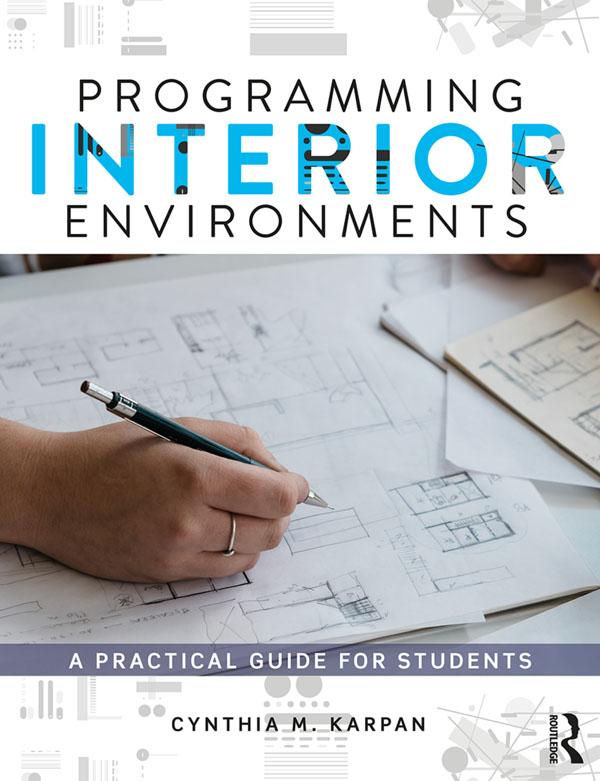 Programming Interior Environments by Cynthia Karpan