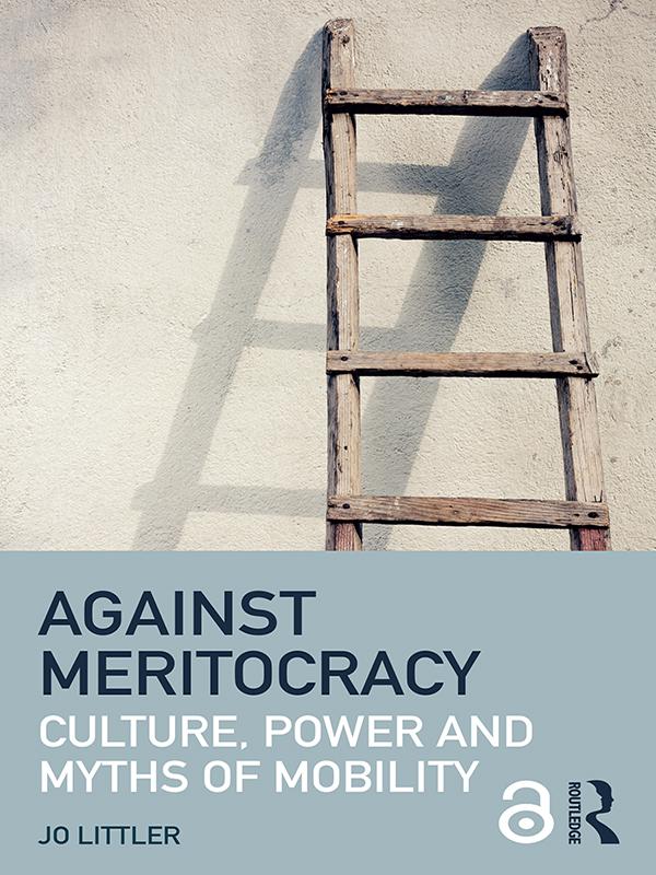 Against Meritocracy by Jo Littler