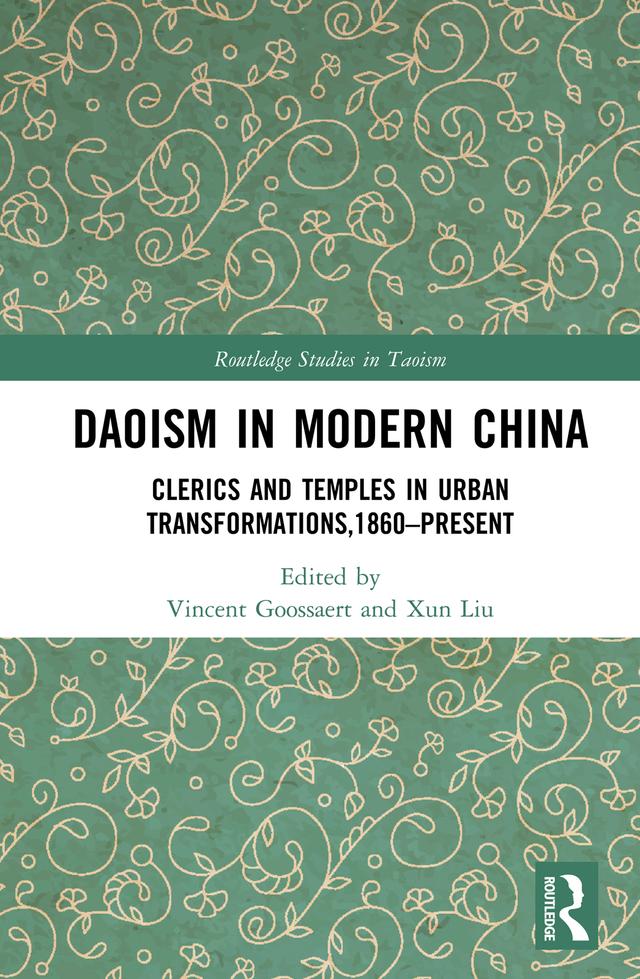 Daoism in Modern China by Vincent Goossaert, Xun Liu