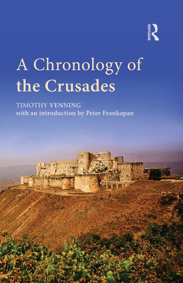 A Chronology of the Crusades by Peter Frankopan, Timothy Venning