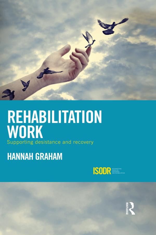 Rehabilitation Work by Hannah Graham