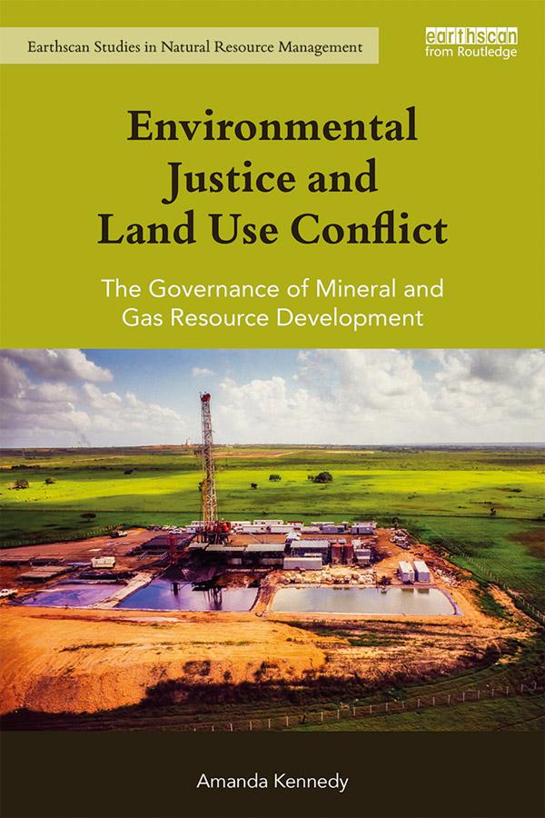 Environmental Justice and Land Use Conflict by Amanda Kennedy