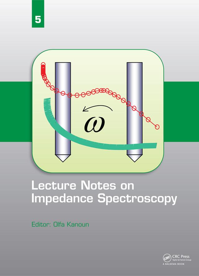 Lecture Notes on Impedance Spectroscopy by Olfa Kanoun
