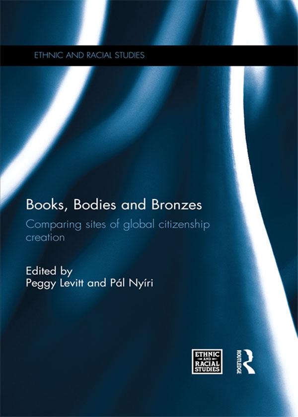 Books, Bodies and Bronzes by Pál Nyíri, Peggy Levitt