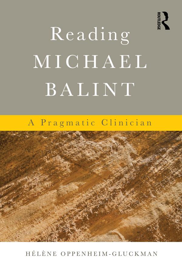 Reading Michael Balint by Helene Oppenheim-Gluckman