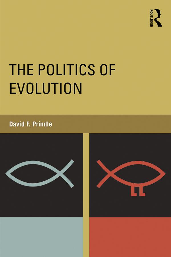 The Politics of Evolution by David Prindle