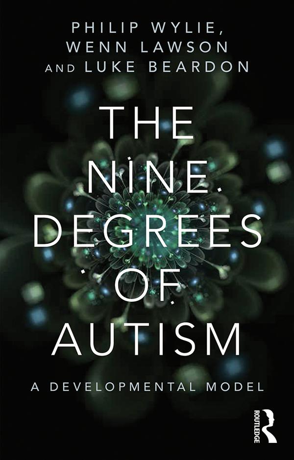 The Nine Degrees of Autism by Luke Beardon, Philip Wylie, Wenn Lawson