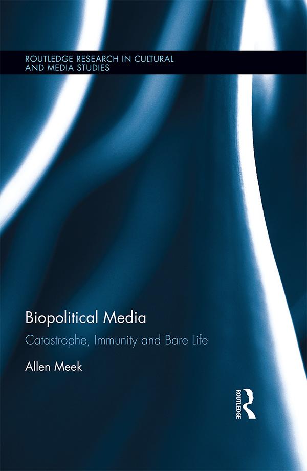 Biopolitical Media by Allen Meek