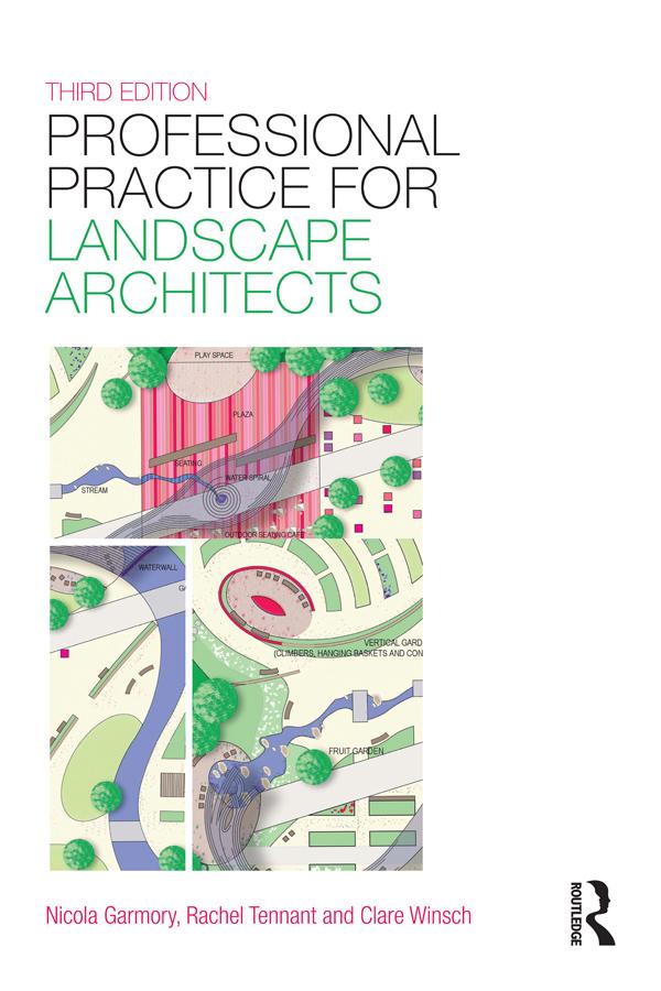 Professional Practice for Landscape Architects by Clare Winsch, Nicola Garmory, Rachel Tennant