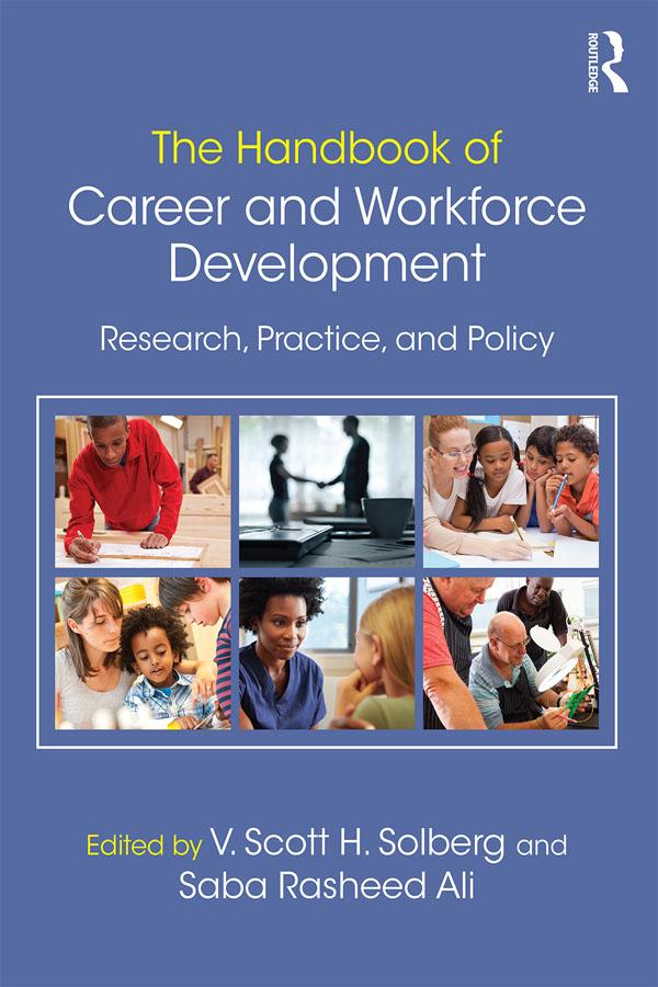 The Handbook of Career and Workforce Development by Saba Rasheed Ali, V. Scott H. Solberg
