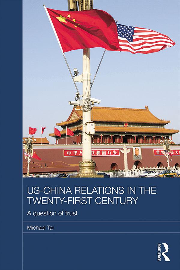 US-China Relations in the Twenty-First Century by Michael Tai
