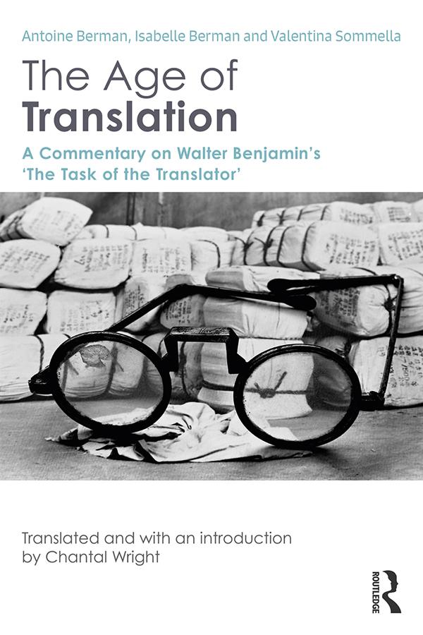 The Age of Translation by Antoine Berman, Chantal Wright