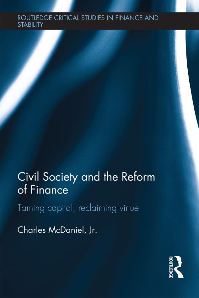 Civil Society and the Reform of Finance by Charles McDaniel, Jr.