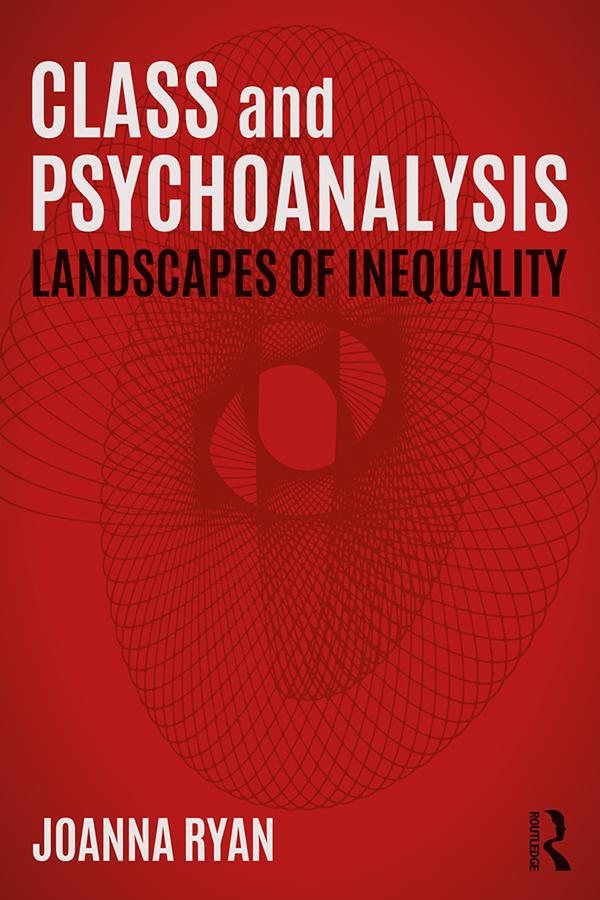 Class and Psychoanalysis by Joanna Ryan