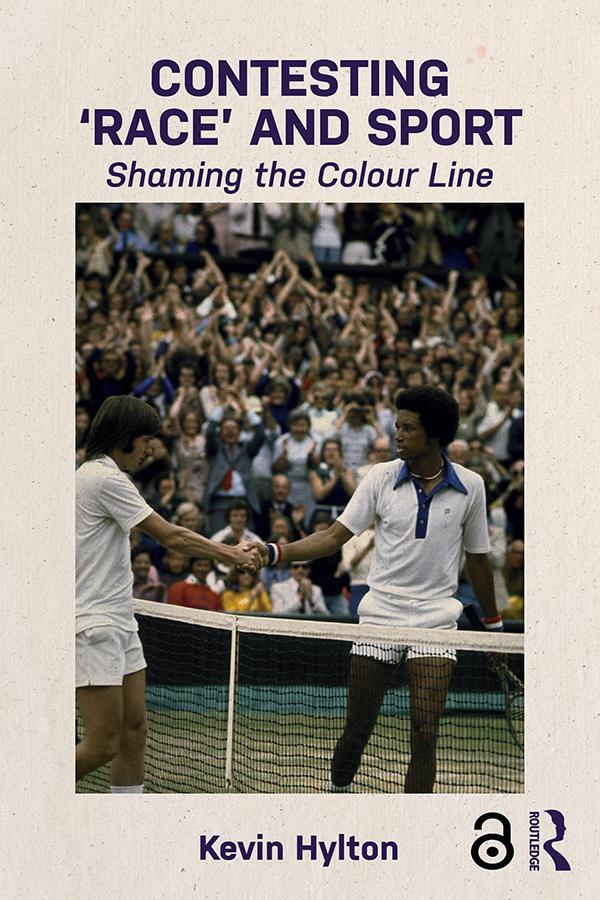 Contesting ‘Race’ and Sport by Kevin Hylton