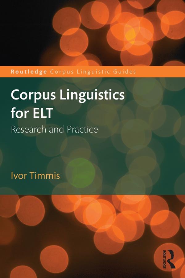 Corpus Linguistics for ELT by Ivor Timmis