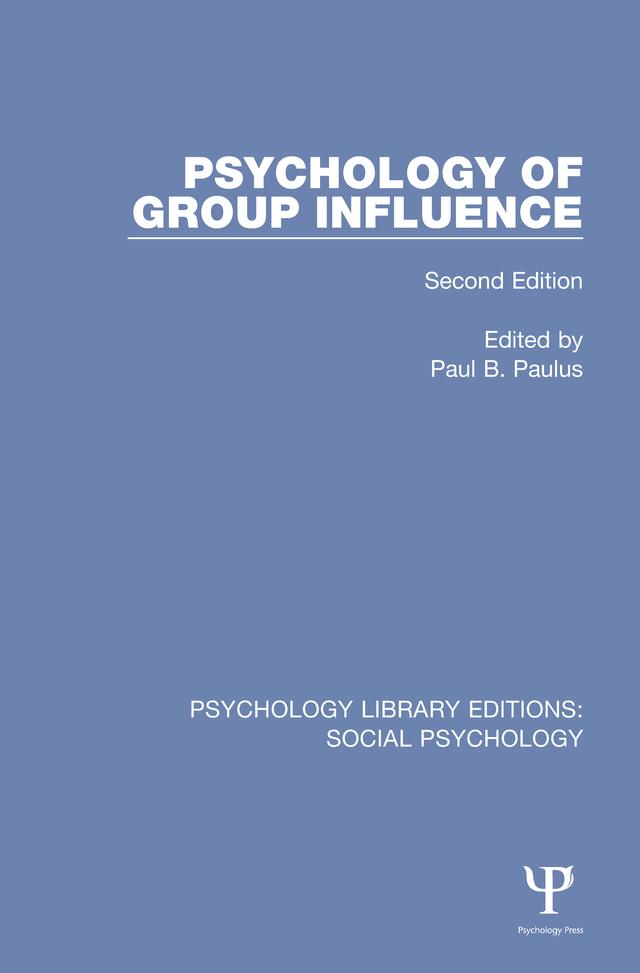 Psychology of Group Influence by Paul Paulus
