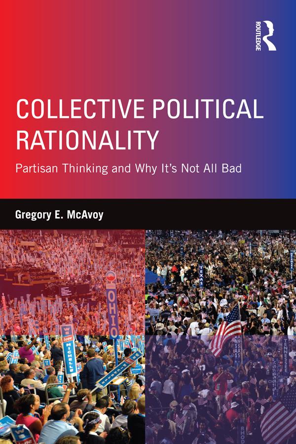 Collective Political Rationality by Gregory E. McAvoy