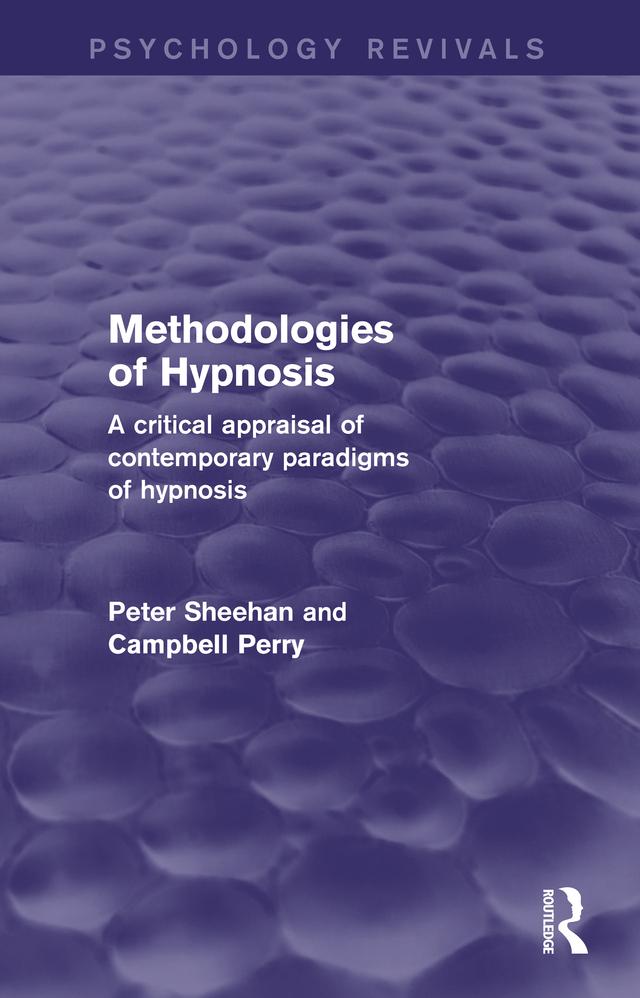 Methodologies of Hypnosis (Psychology Revivals) by Campbell Perry, Peter Sheehan