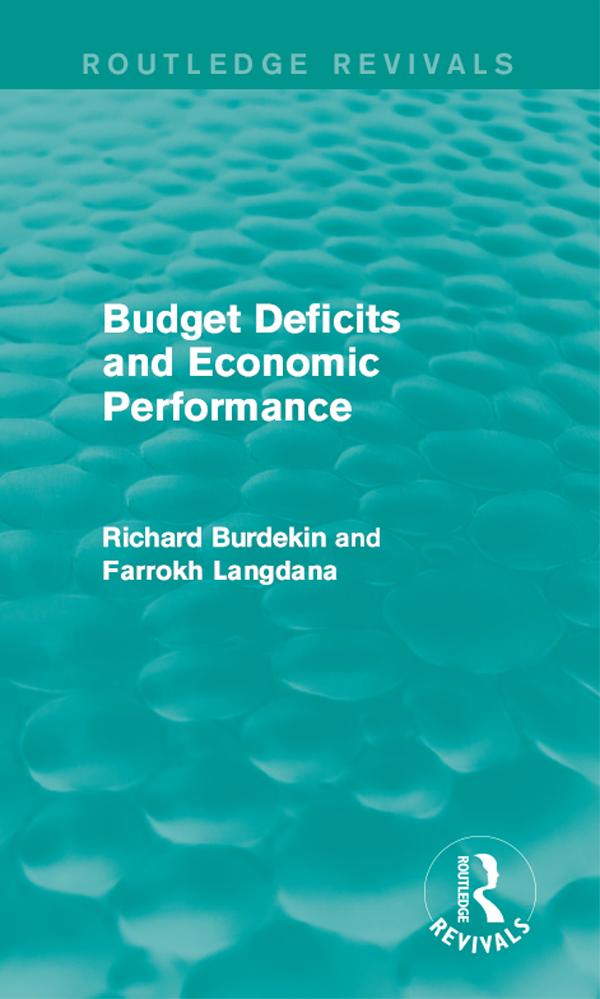Budget Deficits and Economic Performance (Routledge Revivals)