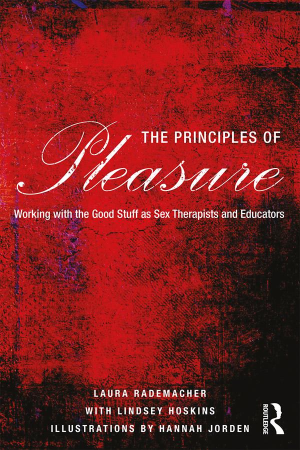 The Principles of Pleasure by Laura Rademacher, Lindsey Hoskins