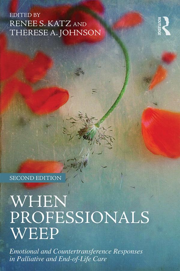 When Professionals Weep by Renee S. Katz, Therese A. Johnson