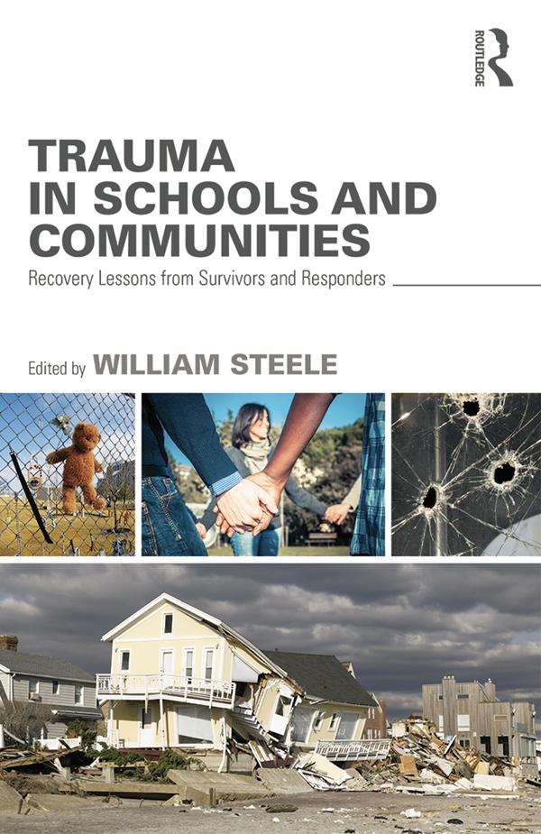 Trauma in Schools and Communities by William Steele
