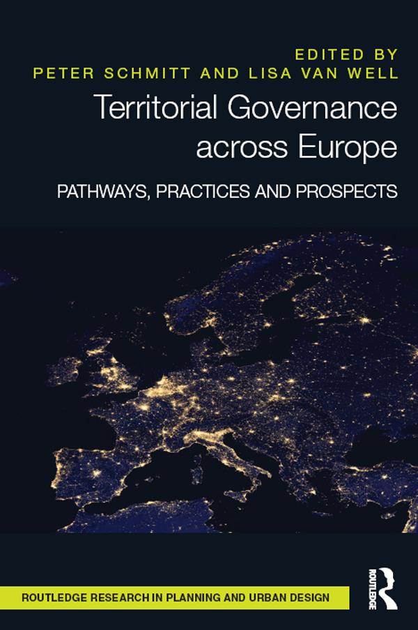 Territorial Governance across Europe by Lisa Van Well, Peter Schmitt