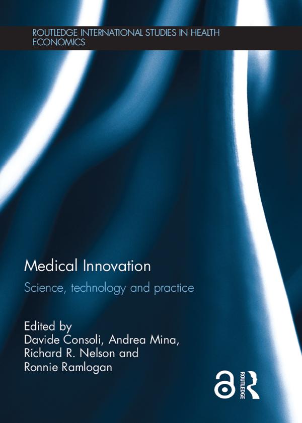 Medical Innovation by Andrea Mina, Davide Consoli, Richard R. Nelson, Ronnie Ramlogan