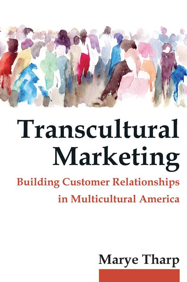 Transcultural Marketing by Marye Tharp