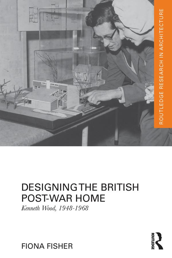 Designing the British Post-War Home by Fiona Fisher