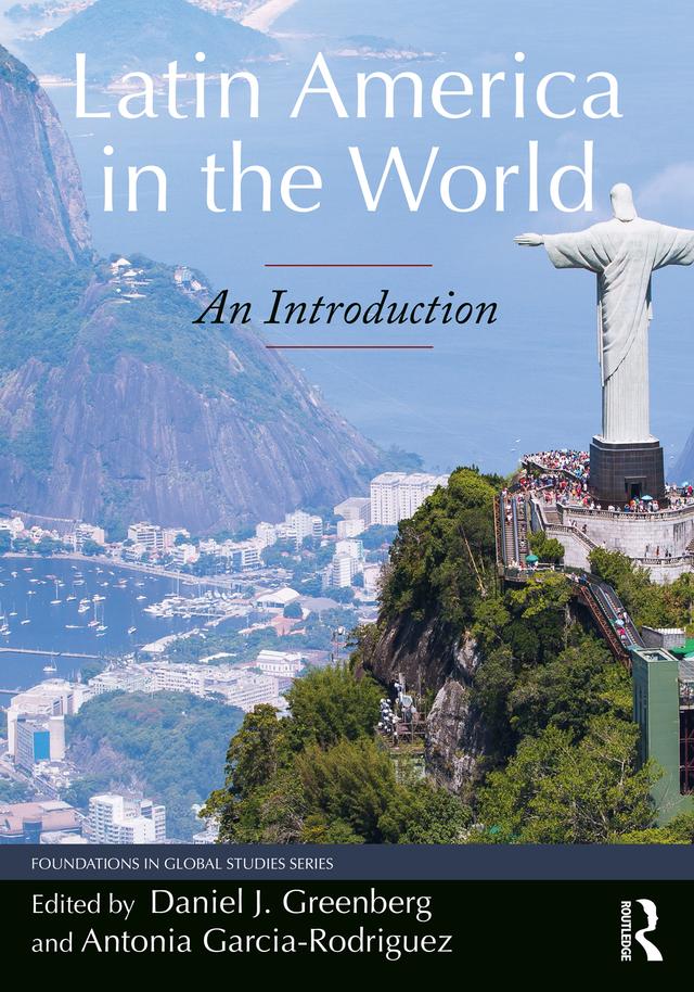 Latin America in the World by Antonia Garcia-Rodriguez, Daniel J. Greenberg