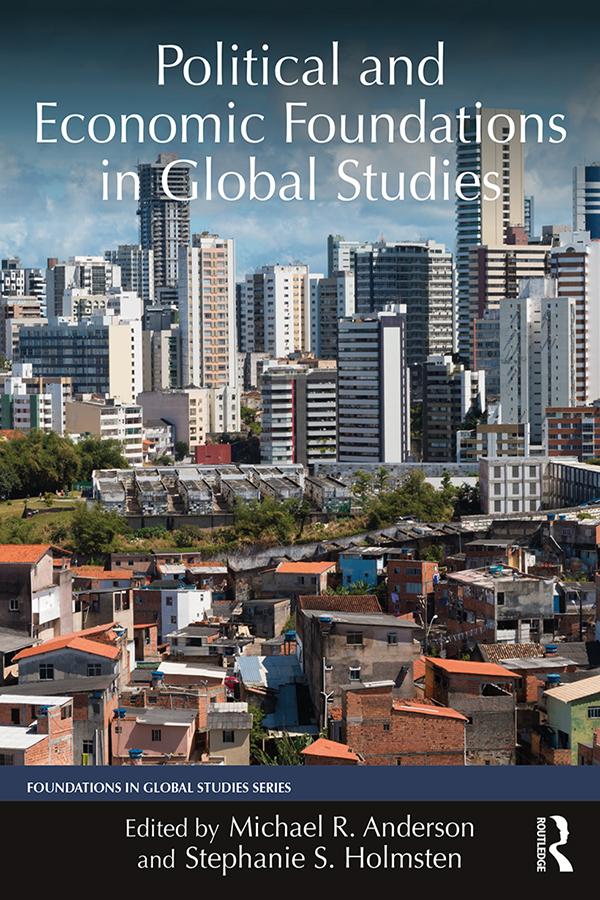 Political and Economic Foundations in Global Studies by Michael Anderson, Stephanie Holmsten