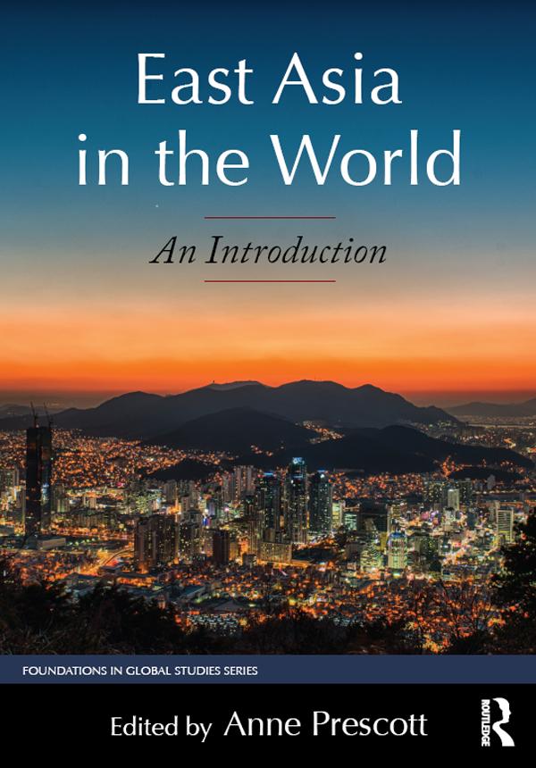 East Asia in the World by Anne Prescott