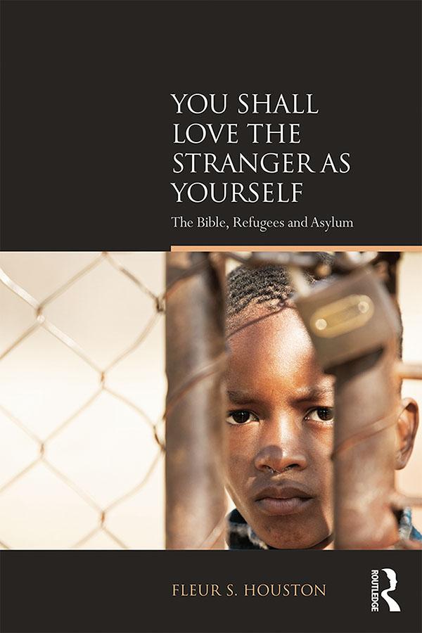 You Shall Love the Stranger as Yourself by Fleur S Houston