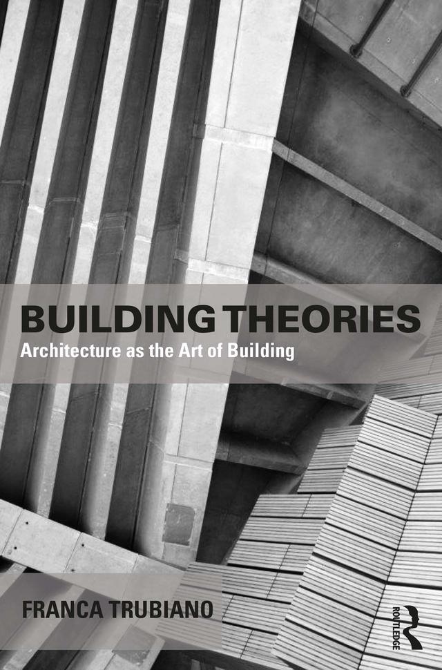 Building Theories by Franca Trubiano