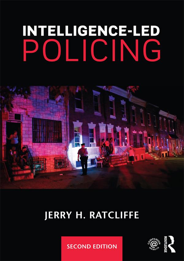 Intelligence-Led Policing by Jerry H. Ratcliffe