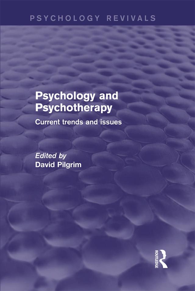 Psychology and Psychotherapy by David Pilgrim