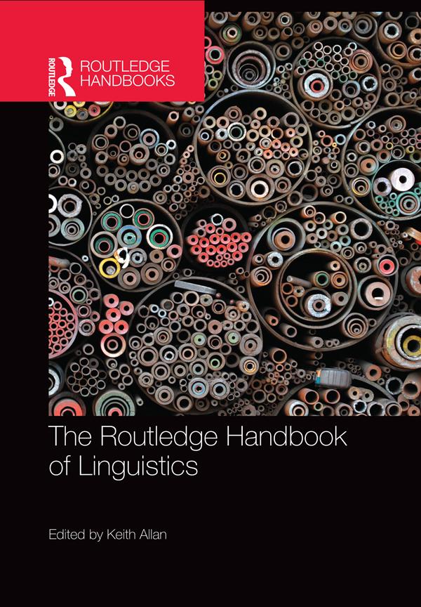 The Routledge Handbook of Linguistics by Keith Allan